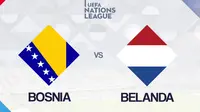 Prediksi UEFA Nations League Bosnia-Herzegovina Vs Belanda: Incar 3 Poin pada Pertemuan Perdana
