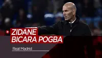 Berita Video Zidane Buka Suara Soal Transfer Pogba