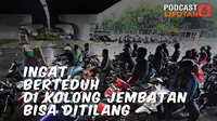 Podcast Otomotif: Ingat, Berteduh di Kolong Jembatan Bisa Ditilang