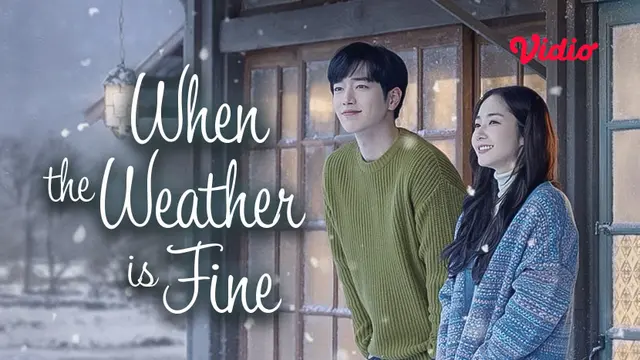 When the Weather is Fine