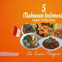 5 Makanan Indonesia yang Mendunia.
