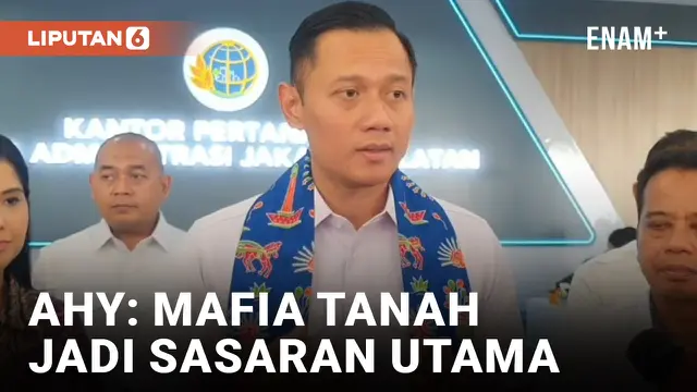 AHY Janji Berantas dan Tindak Tegas Mafia Tanah