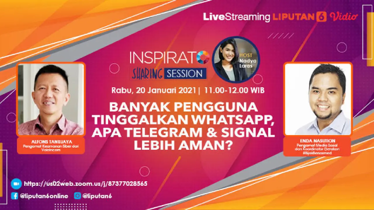 "Live Streaming Inspirato Sharing Session: Banyak Pengguna Tinggalkan WhatsApp, Apa Telegram & Signal Lebih Aman?" Liputan6.com/Abdillah