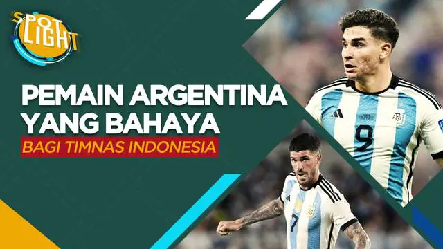 Berita Video lima pemain timnas Argentina yang bisa menjadi mimpi buruk bagi Timnas Indonesia. Salah satunya striker muda milik Man City, Julian Alvarez.