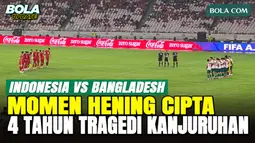 Momen Hening Cipta Sebelum Indonesia vs Bangladesh, Mengenang 4 Tahun Tragedi Kanjuruhan