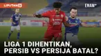 Persib vs Persija Batal Karena Tragedi Kanjuruhan?