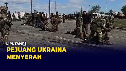 VIDEO: Rusia: Ratusan Pejuang Ukraina Menyerah