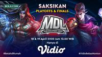 Jadwal Live Streaming Babak Play Off MDL Season 1 Hanya di Vidio. sumberfoto: Vidio