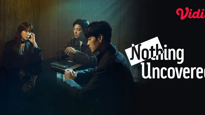 Drakor Nothing Uncovered (Dok. Vidio)