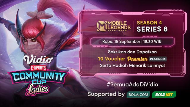Jadwal dan Live Streaming Vidio Community Cup Ladies Season 4 Mobile Legends Bang Bang Series 8 di Vidio, Rabu 15 September 2021