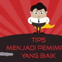 Tips Menjadi Pemimpin yang Baik