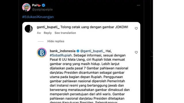 Baru-baru ini, permintaan seorang warganet kepada Bank Indonesia untuk mencetak uang kertas dengan wajah Presiden Joko Widodo menjadi sorotan publik