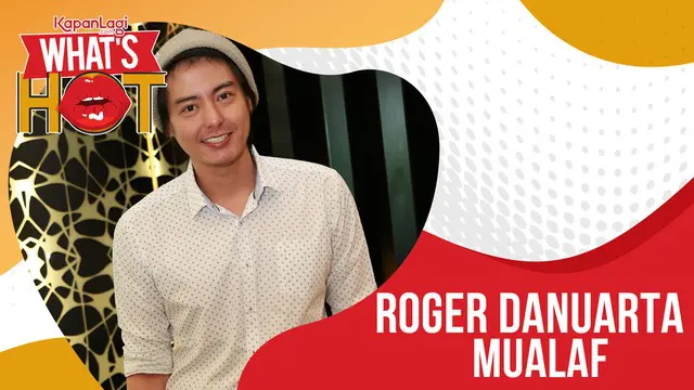 Heboh beredar video Roger Danuarta mengucapkan kalimat syahadat. Benarkah Roger mualaf?