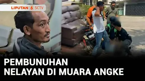 VIDEO: Motif Pembunuh Nelayan di Muara Angke karena Cemburu Mantan Kekasih Jalan dengan Korban