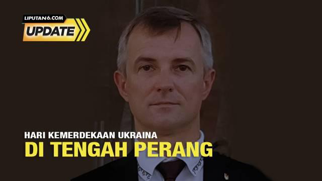 Duta Besar Ukraina untuk Indonesia, Vasyl Hamianin bercerita mengenai Hari Kemerdekaan Ukraina di Tengah Perang.