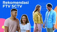 Rekomendasi FTV SCTV Untuk Kamu yang Bingung Ngapain di Rumah. sumberfoto: SCTV