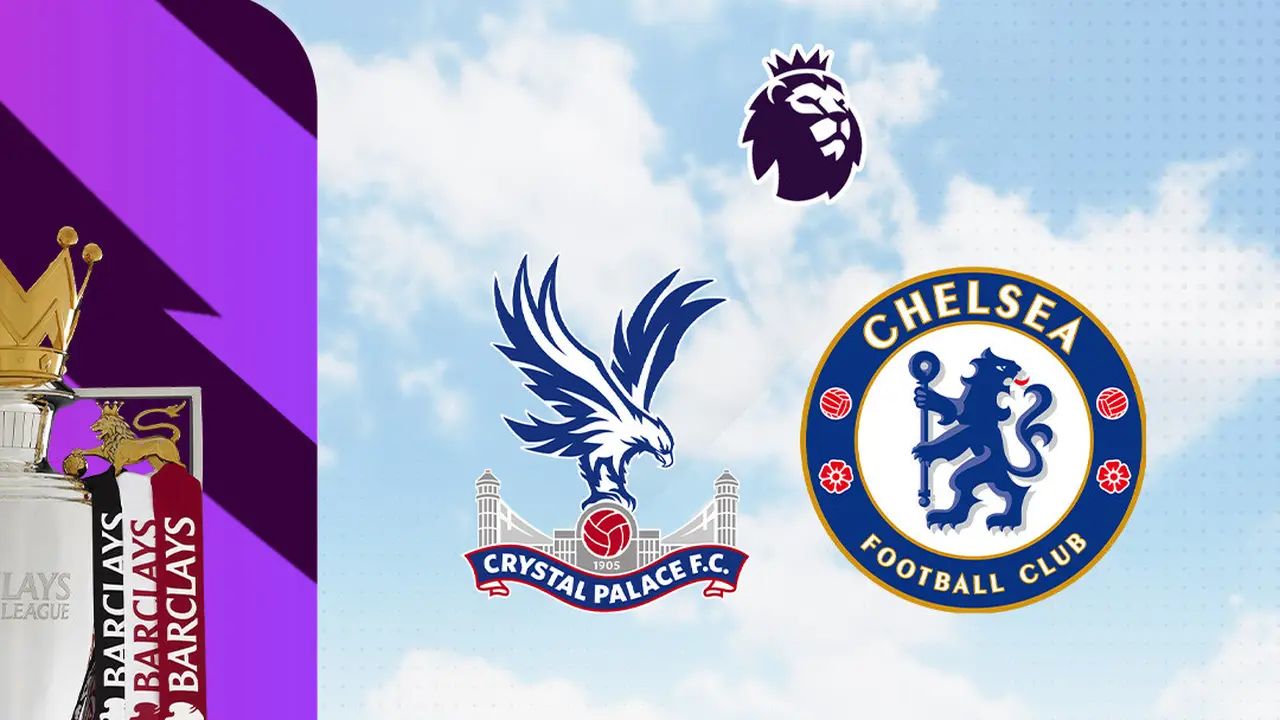 Liga Inggris - Crystal Palace Vs Chelsea