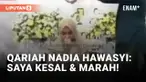 Qariah Nadia Hawasyi Geram Disawer saat Membaca Al-quran