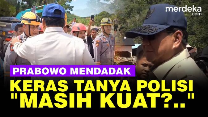 Dijawab Lantang Polisi, Tegas Prabowo Tanya saat Tinjau Lokasi Bencana: Masih Kuat?