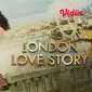 Film London Love Story. (Sumber: Vidio)