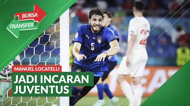 VIDEO Bursa Transfer: Juventus Bidik Gelandang Timnas Italia, Manuel Locatelli