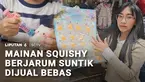 Bikin geger, mainan squishy yang dilengkapi jarum suntik asli. Benarkah mainan berbahaya itu dijual bebas, baik di e-commerce ataupun di lapak grosir mainan?