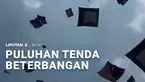 Tanpa mendung, tanpa hujan, tiba-tiba pusaran angin kencang menerjang lokasi basecamp pendakian Gunung Sumbing di Wonosobo. Seketika, puluhan tenda untuk camping beterbangan.