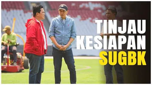 VIDEO: Momen Erick Thohir Meninjau Staidon GBK Jelang Laga Timnas Indonesia Vs Australia