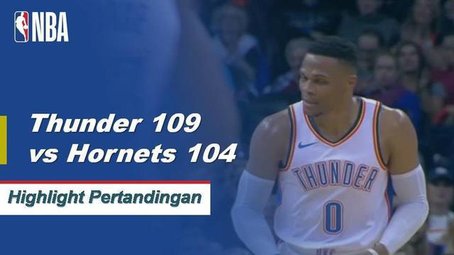 Russell Westbrook selesai dengan 30 poin, 12 rebound dan delapan assist saat Thunder mengalahkan the Hornets, 109-104.