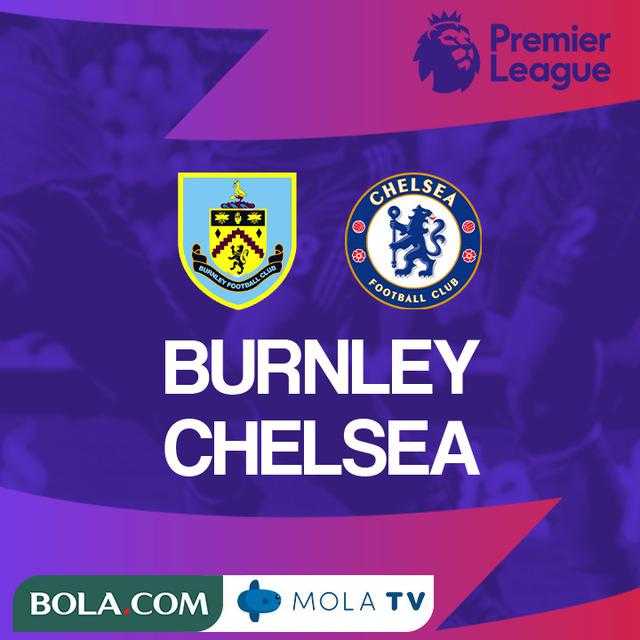 Premier League - Burnley Vs Chelsea