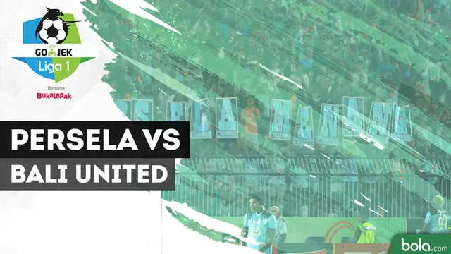 Video: Highlights Liga 1 2018, Persela vs Bali United 1-1