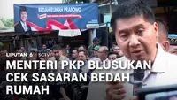 Menteri PKP Blusukan Cek Sasaran Bedah Rumah