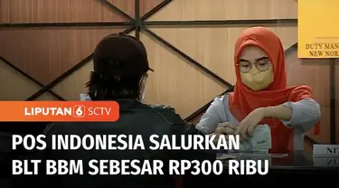 PT Pos Indonesia menyalurkan bantuan langsung tunai (BLT) BBM ke masyarakat. Pada tahap pertama untuk 2 bulan, keluarga penerima manfaat akan menerima Rp 300 ribu.