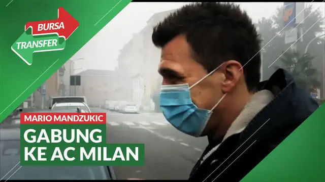 VIDEO Bursa Transfer: Jalani Tes Medis, Mario Mandzukic Resmi Bergabung dengan AC Milan