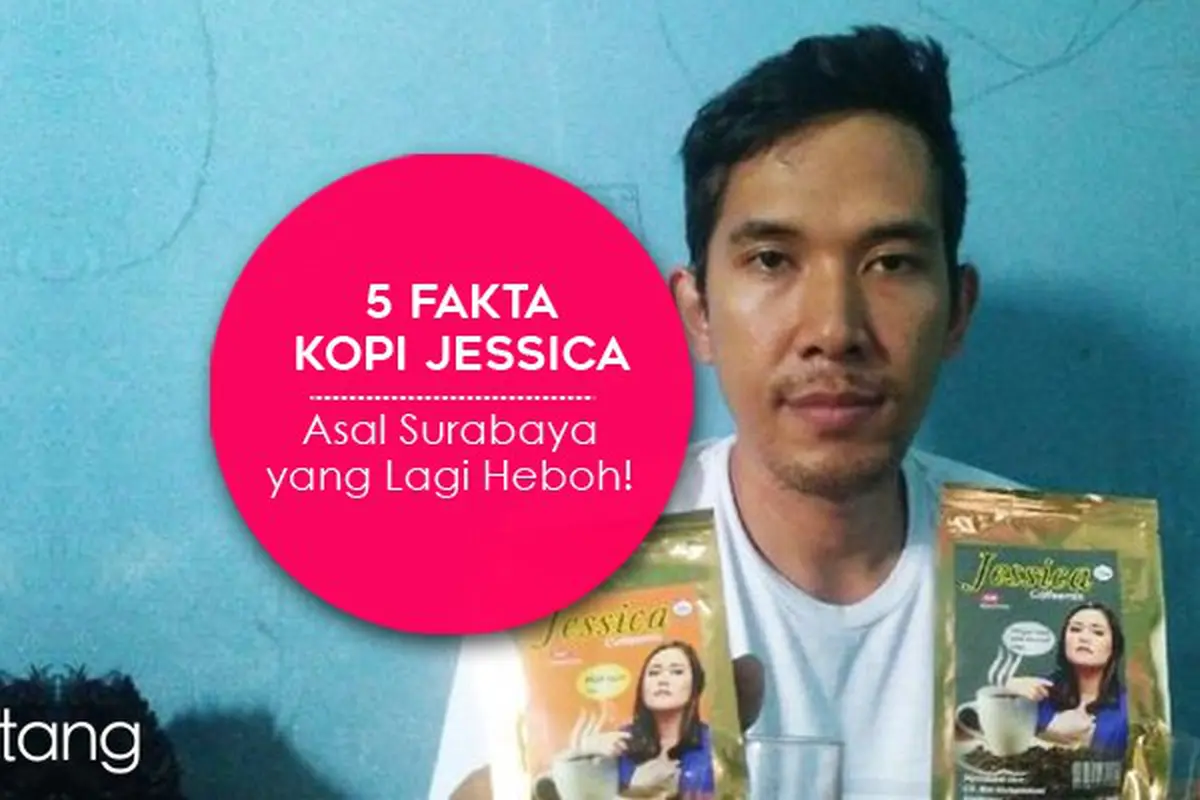 [Bintang] 5 Fakta Kopi Jessica Asal Surabaya yang Lagi Heboh!