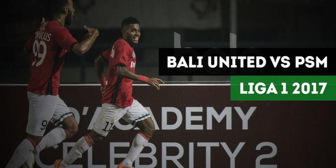 VIDEO: Highlights Liga 1 2017, Bali United vs PSM 3-0