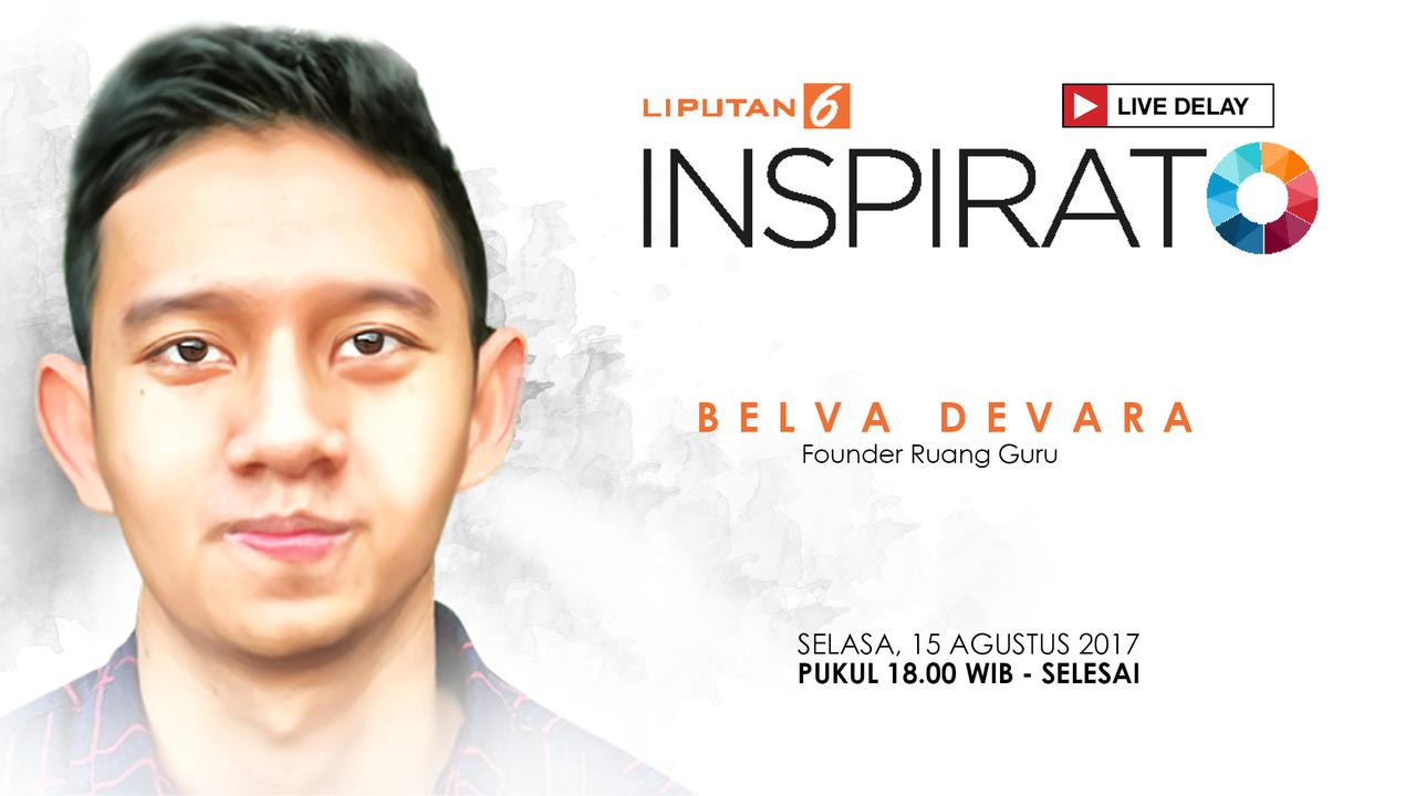 Saksikan Inspirato Bersama Belva Devara, Founder Ruang Guru