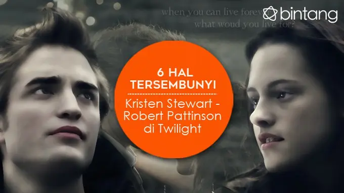[Bintang] 6 Hal Tersembunyi Kristen Stewart - Robert Pattinson di Twilight