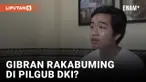 NAMANYA ADA PENJARINGAN PILGUB DKI, GIBRAN RAKABUMING RAKA: SAYA MASIH BANYAK BELAJAR
