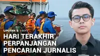 Update Hari Terakhir Perpanjangan Pencarian Jurnalis Hilang di Selat Sunda
