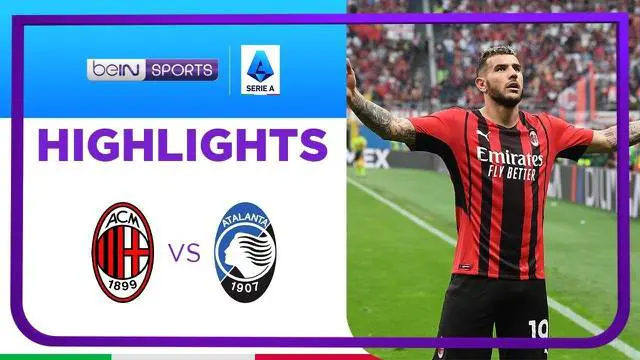 VIDEO: Gol Solo Run Theo Hernandez Tutup Kemenangan AC Milan Kontra Atalanta di Pekan 37 Liga Italia