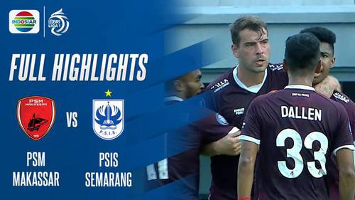 VIDEO: Highlights BRI Liga 1, PSM Tundukkan PSIS 2-1