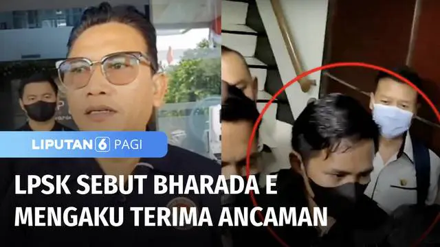 Sebelumnya pada LPSK, Bharada E mengaku ada ancaman kepada dirinya. Dengan adanya penetapan Bharada E sebagai tersangka, ia tidak bisa lagi mengajukan permohonan perlindungan saksi.