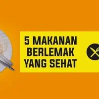 5 Makanan Berlemak yang Sehat
