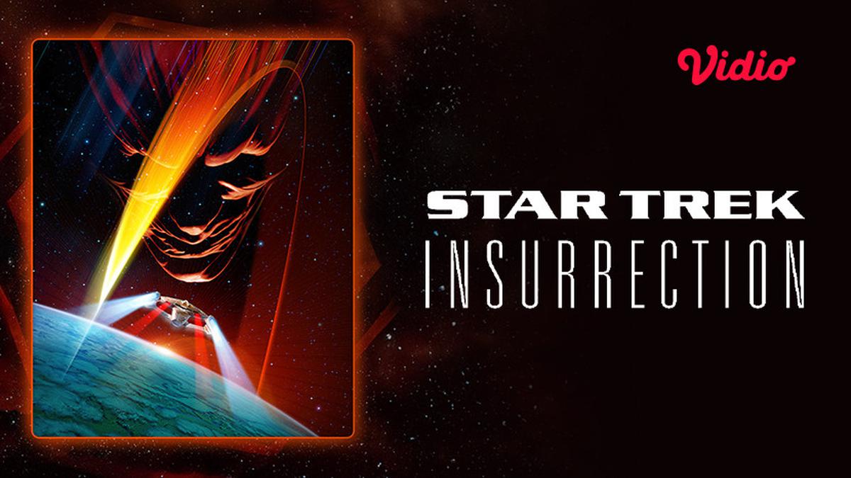 Sinopsis Film Legendaris Star Trek: Insurrection di Vidio, Pertempuran untuk Hidup Abadi di Planet Ba'ku