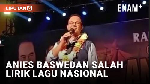 VIDEO: Duh, Anies Baswedan Enggak Hafal Lagu Nasional