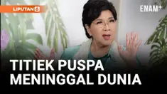 Innalillahi, Titiek Puspa Meninggal Dunia