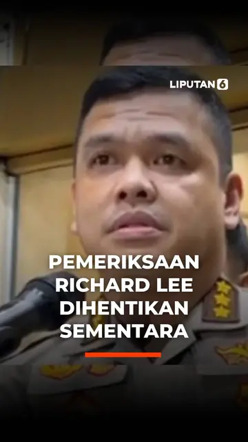 Pemeriksaan Richard Lee Dihentikan Sementara