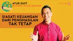 Perencana keuangan, Safir Senduk, memberikan berbagai kiat dan tips agak tetap mempunyai uang walau memiliki penghasilan yang tak tetap.