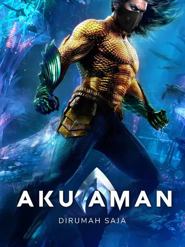 7 Poster Film Editan Ini Kreatif, Jadi Imbauan Untuk Tetap Aman Di Tengah Corona